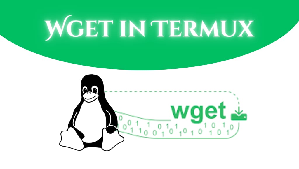 Wget in Termux installation and basic commands